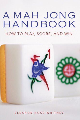 Mah Jong Handbook How To Play Score And Win Eleanor Noss Whitney