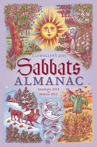 Llewellyns 2015 Sabbats Almanac Samhain 2014 To Mabon 2015 Blake Octavian Blair Suzanne Ress Sybil Fogg Linda Raedisch Thuri Calafia Dallas Jennifer Cobb Patricia M Lafayllve Denise Dumars Lexa Olick Melanie Marquis Ellen Dugan Natalie Zaman Corrine Kenner Llewellyn