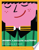 Becoming A Successful Illustrator Concept To Creation 2nd Edition Derek Brazell