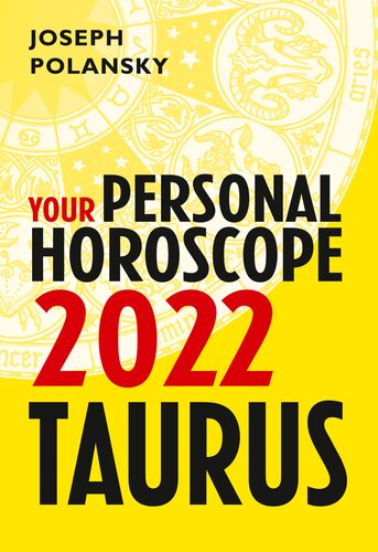 Taurus 2022 Your Personal Horoscope Joseph Polansky