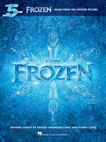 Frozenfivefinger Piano Songbook Music From The Motion Picture Robert Lopez