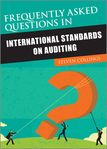 Frequently Asked Questions In International Standards On Auditing Steven Collings