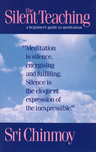 The Silent Teaching Sri Chinmoy
