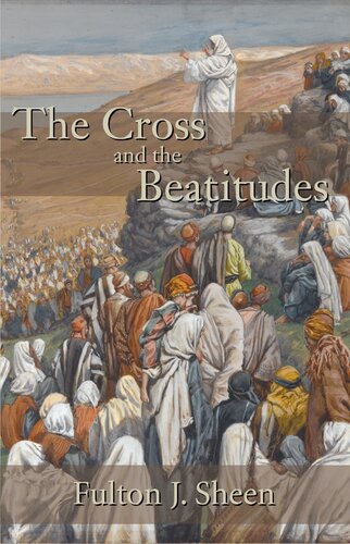 The Cross And The Beatitudes 1st Fulton J Sheen