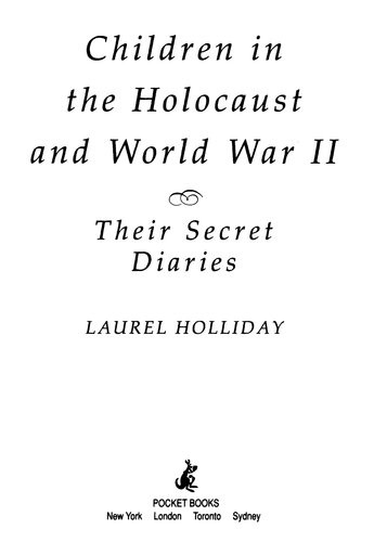 Children In The Holocaust And World War Ii Their Secret Diaries Laurel Holliday