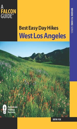 Best Easy Day Hikes West Los Angeles Bryn Fox
