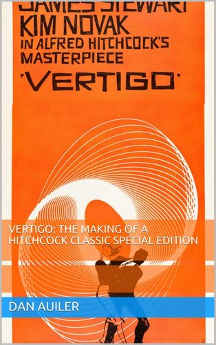 Vertigo The Making Of Hitchcock Classic Special Edition Dan Auiler