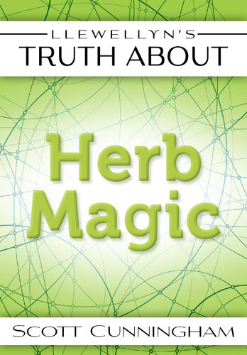 Llewellyns Truth About Herb Magic Scott Cunningham