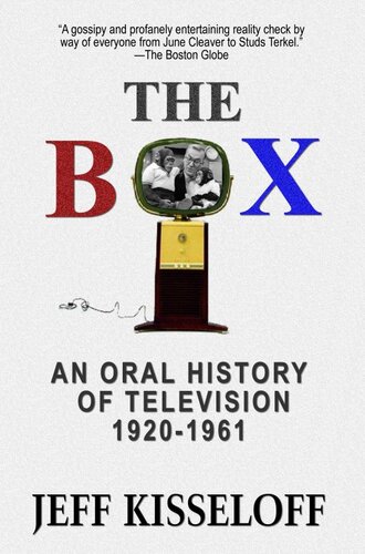 The Box An Oral History Of Television 19201961 Jeff Kisseloff