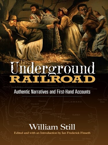 The Underground Railroad Authentic Narratives And Firsthand Accounts William Still