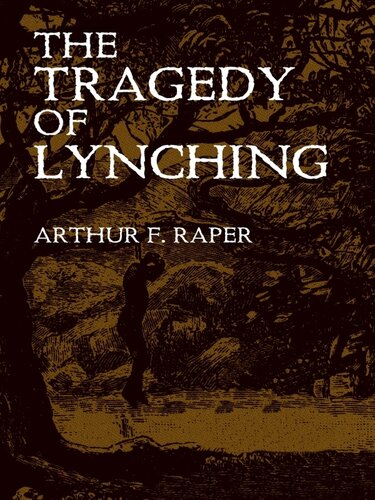 The Tragedy Of Lynching Arthur F Raper