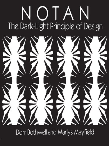 Notan The Darklight Principle Of Design Dorr Bothwell Marlys Mayfield