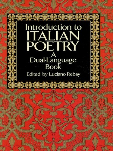 Introduction To Italian Poetry A Duallanguage Book Luciano Rebay