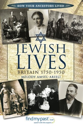 Jewish Lives Britain 17501950 Melody Amselarieli