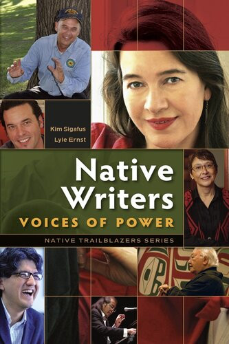 Native Writers Voices Of Power Lyle Ernst Kim Sigafus