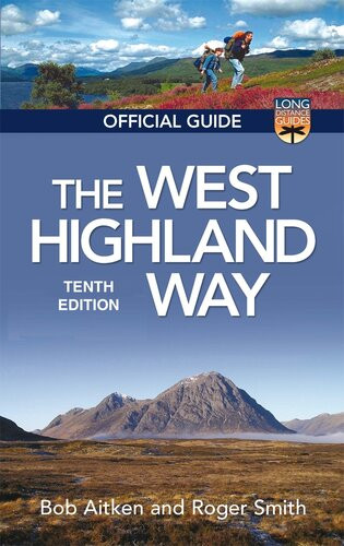 The West Highland Way Official Guide Roger Smith Bob Aitken