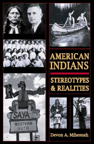 American Indians Stereotypes Realities Devon A Mihesuah