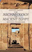 The Archaeology Of Ancient Egypt Douglas J Brewer
