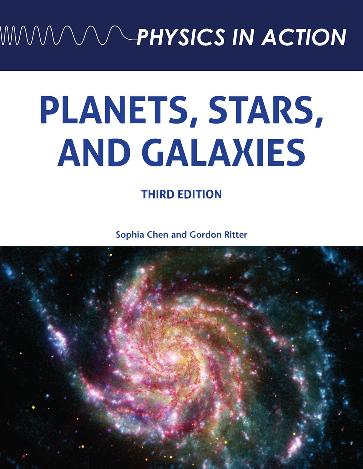 Planets Stars And Galaxies Physics In Action 3rd Edition 3rd Sophia Chen