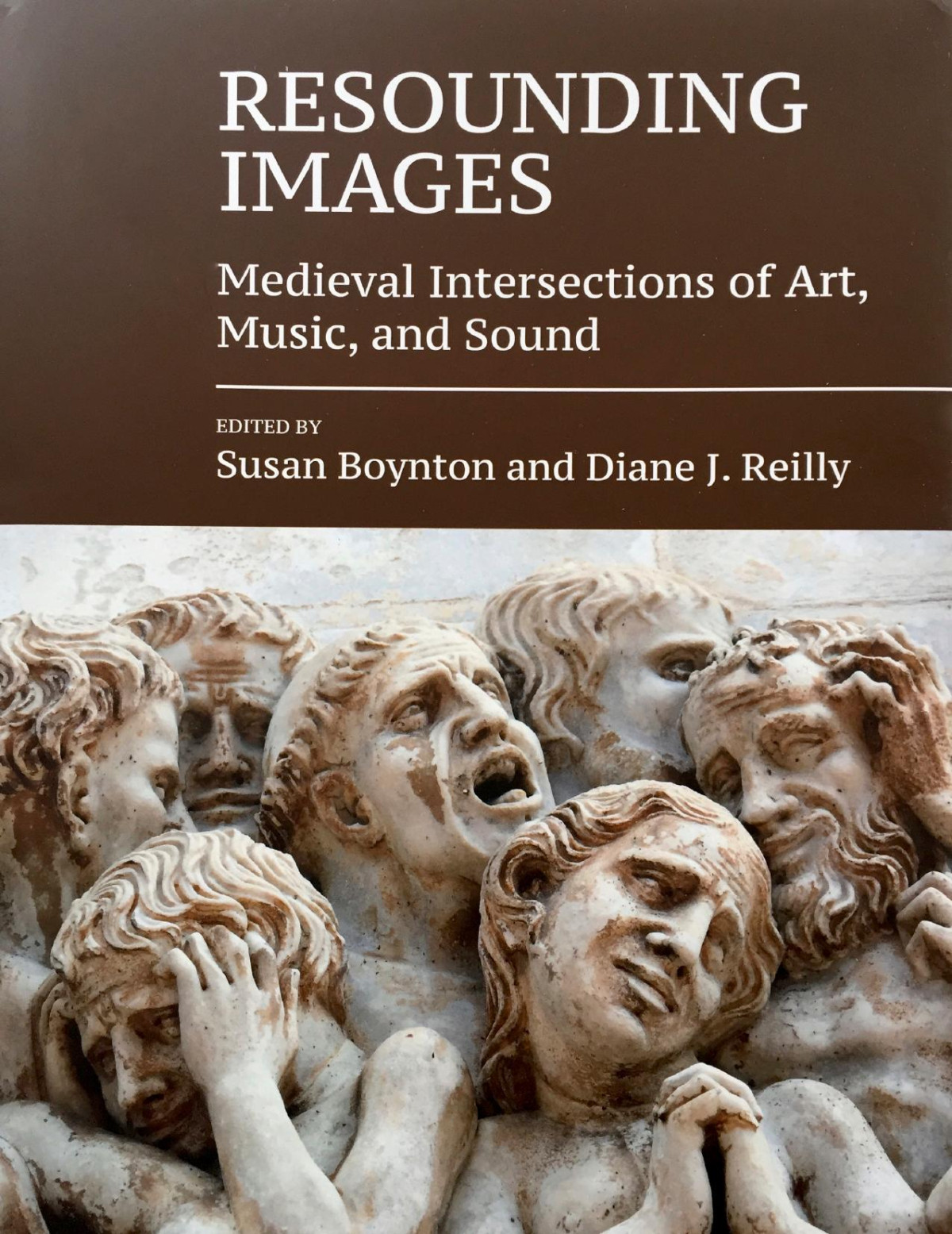 Resounding Images Medieval Intersections Of Art Music And Sound Susan Boynton