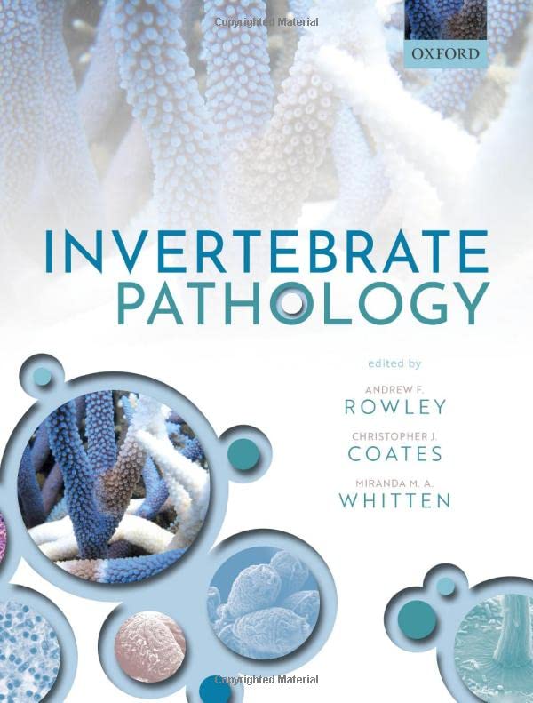 Invertebrate Pathology 1st Edition Andrew F Rowley Christopher J Coates