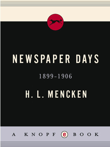 Newspaper Days Hl Mencken