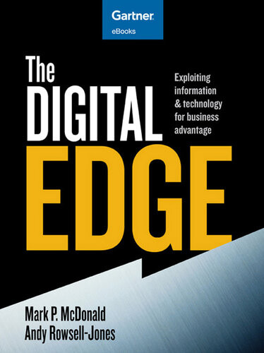 The Digital Edge Exploiting Information And Technology For Business Advantage Mark P Mcdonald Andy Rowselljones