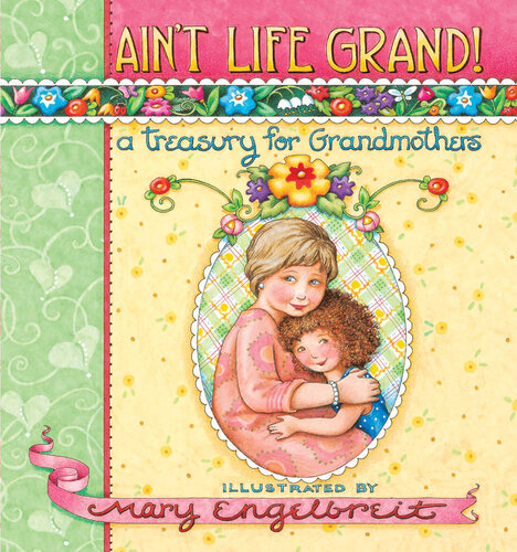 Aint Life Grand A Treasury For Grandmothers Pramod Rai
