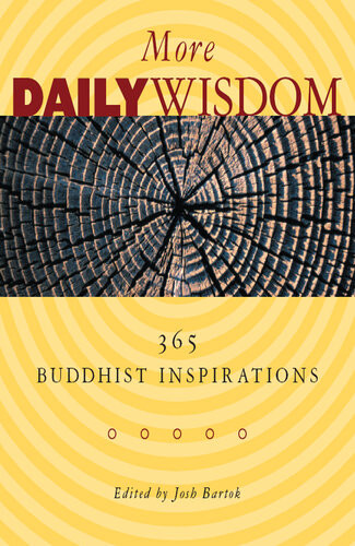 More Daily Wisdom 365 Buddhist Inspirations Josh Bartok