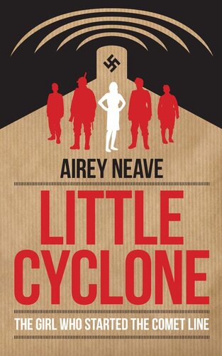 Little Cyclone The Girl Who Started The Comet Line Airey Neave