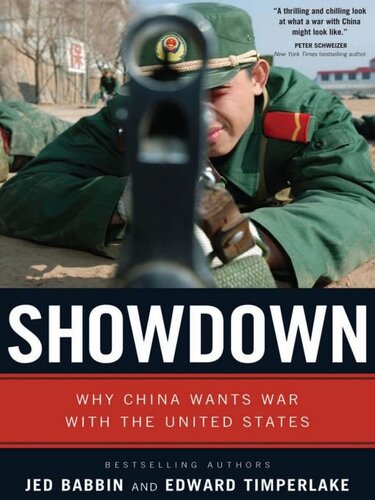 Showdown Why China Wants War With The United States Jed Babbin Edward Timperlake