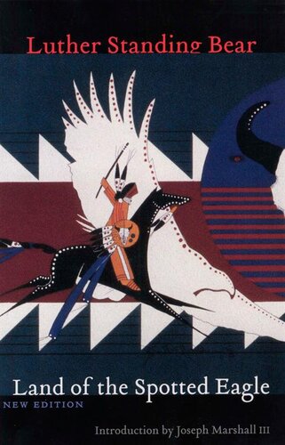 Land Of The Spotted Eagle Revised Luther Standing Bear