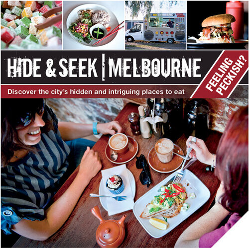 Hide Seek Melbourne Feeling Peckish Explore Australia Publishing