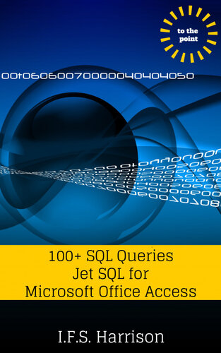 100 Sql Queries Jet Sql For Microsoft Office Access Ifs Harrison