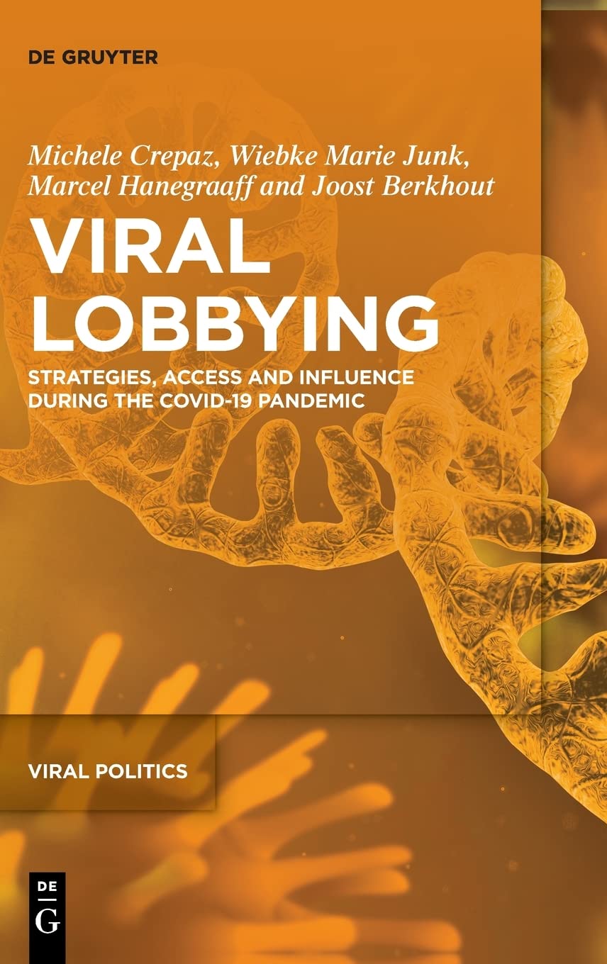 Viral Lobbying Strategies Access And Influence During The Covid19 Pandemic Michele Crepaz
