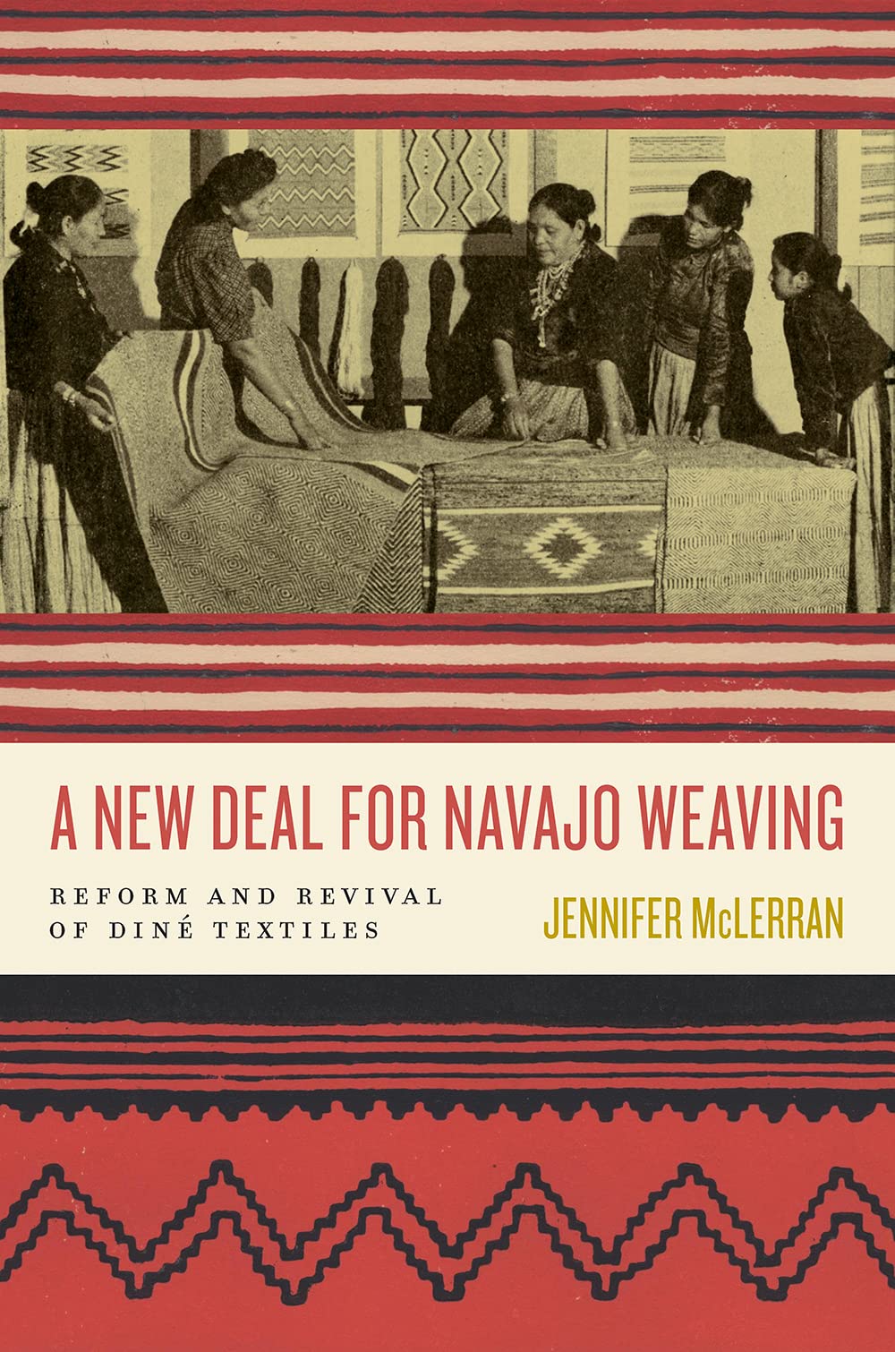 A New Deal For Navajo Weaving Jennifer Mclerran