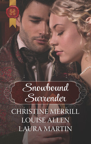 Snowbound Surrender Christine Merrill Louise Allen Laura Martin