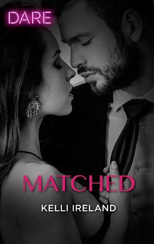 Matched A Scorching Hot Romance Kelli Ireland