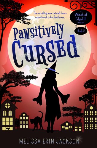 Pawsitively Cursed Witch Of Edgehill Mystery 2 Melissa Erin Jackson