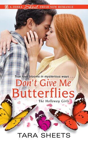 Dont Give Me Butterflies The Holloway Girls 3 Tara Sheets