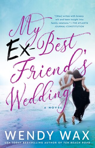 My Exbest Friends Wedding Wendy Wax