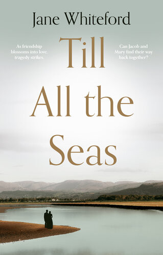 Till All The Seas Jane Whiteford