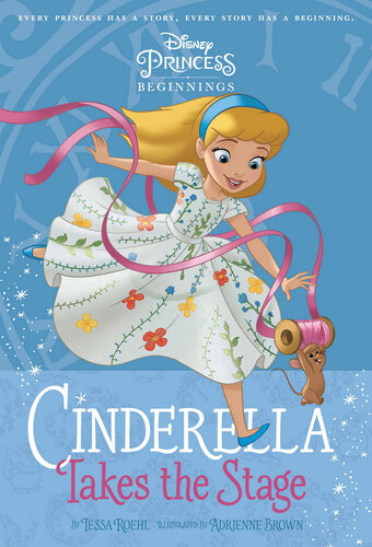Cinderella Takes The Stage Disney Books