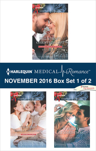 Harlequin Medical Romance November 2016 Box Set 1 Of 2 The Nurses Christmas Gifttheir First Family Christmasit Started At Christmas Tina Beckett Alison Roberts Janice Lynn