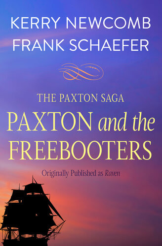 Paxton And The Freebooters Kerry Newcomb Frank Schaefer