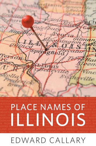 Place Names Of Illinois Edward Callary