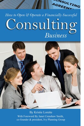 How To Open Operate A Financially Successful Consulting Business 1st Edition Kristie Lorette