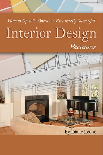 How To Open Operate A Financially Successful Interior Design Business 1st Edition Diane Leone
