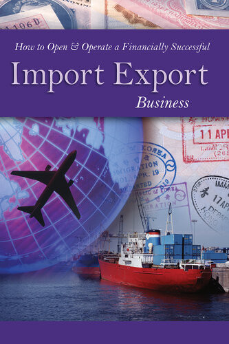 How To Open Operate A Financially Successful Import Export Business 1st Edition Maritza Manresa