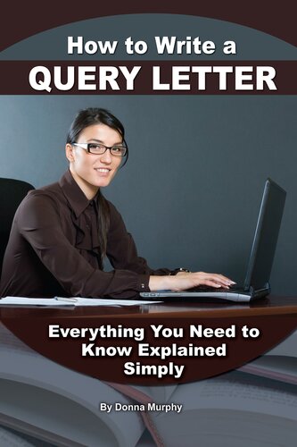 How To Write A Query Letter 1st Edition Donna Murphy
